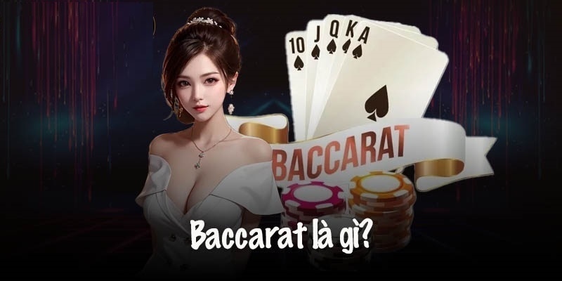 Baccarat là gì