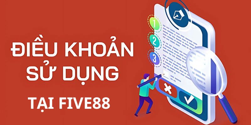 Cổng game Five88 giải thích về điều khoản sử dụng